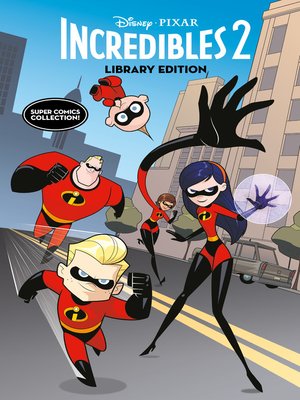 cover image of Disney/PIXAR the Incredibles 2 Library Edition